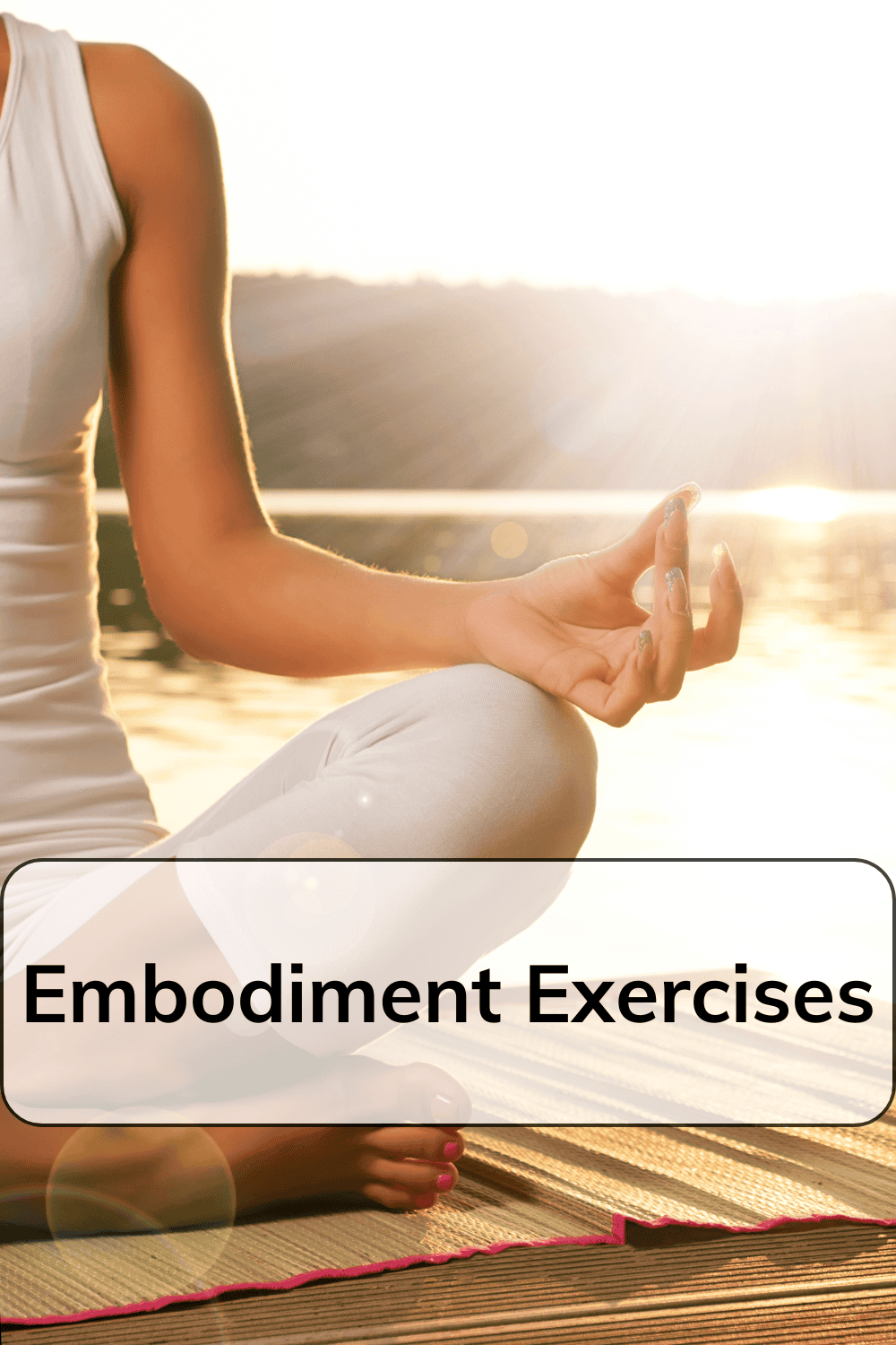 Embodiment Excercises